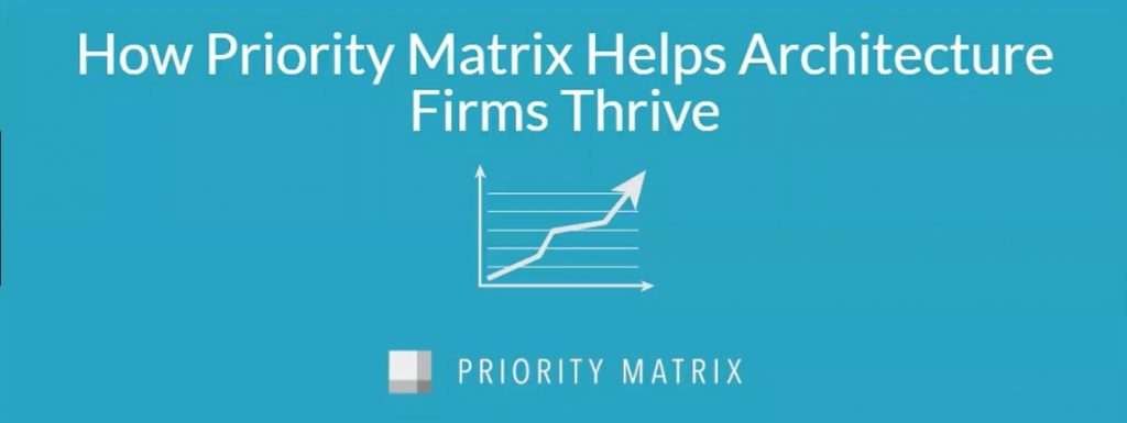 How Priority Matrix Helps Architect Firms Thrive